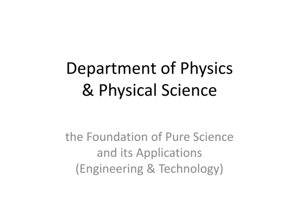 Department of Physics &amp; Physical Science