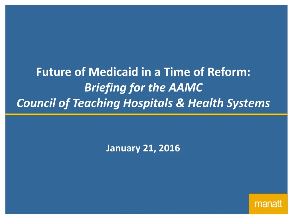 future of medicaid in a time of reform briefing