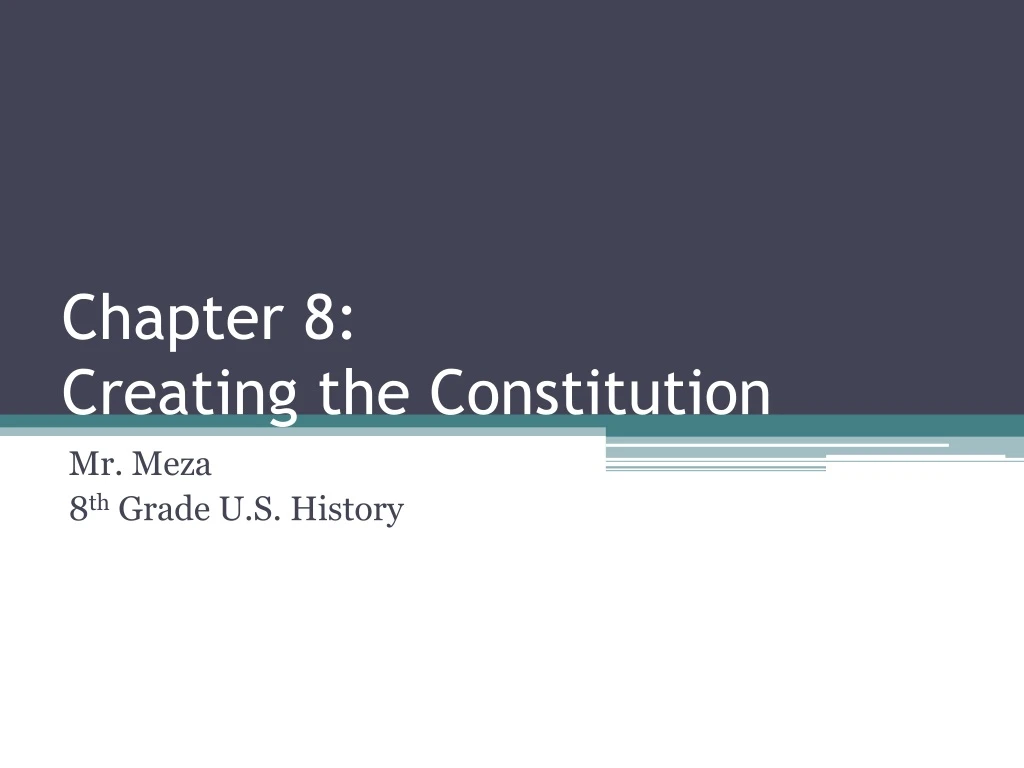 chapter 8 creating the constitution