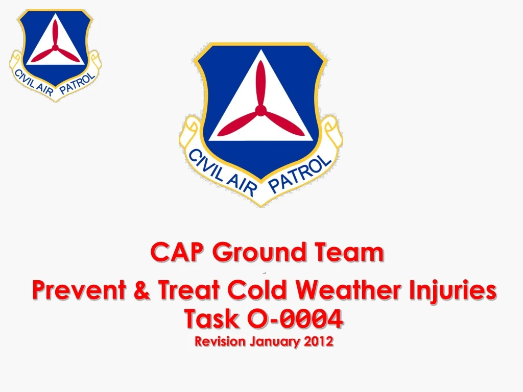 cap ground team prevent treat cold weather injuries task o 0004 revision january 2012