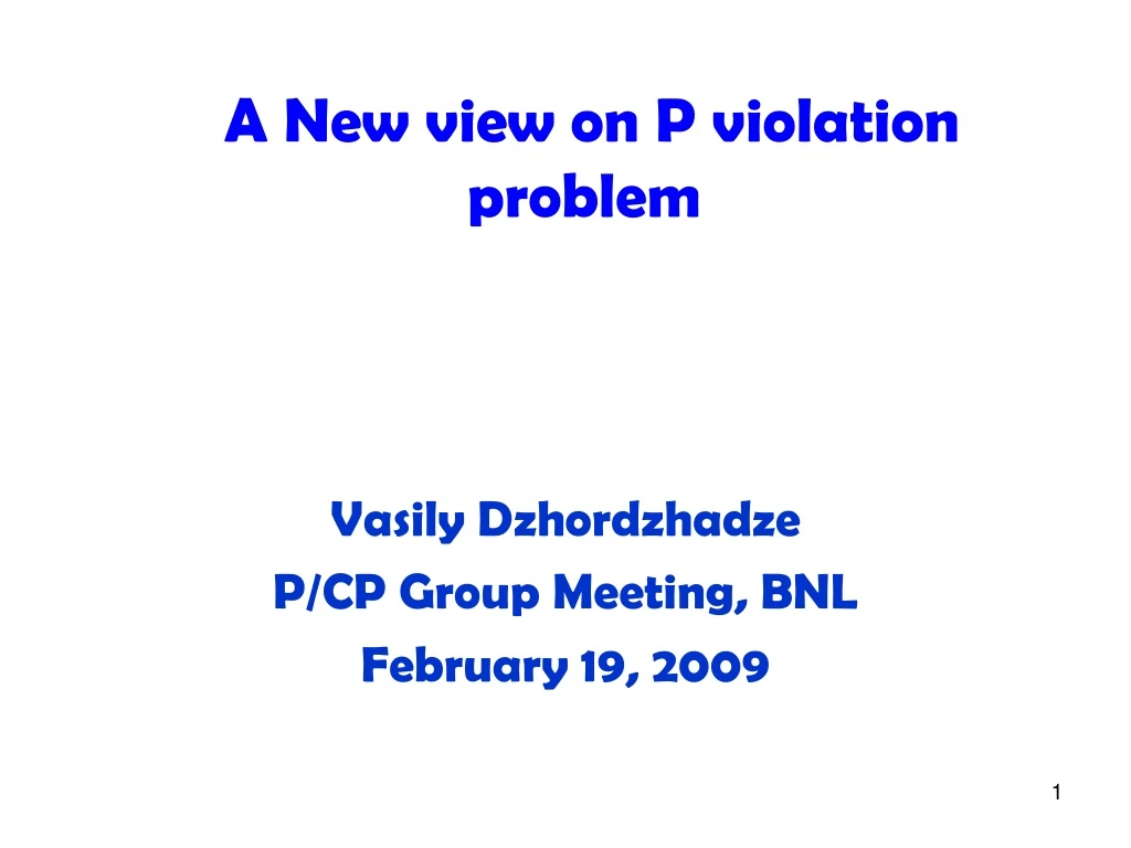 a new view on p violation problem