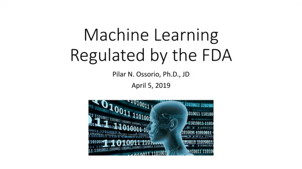 Machine Learning Regulated by the FDA
