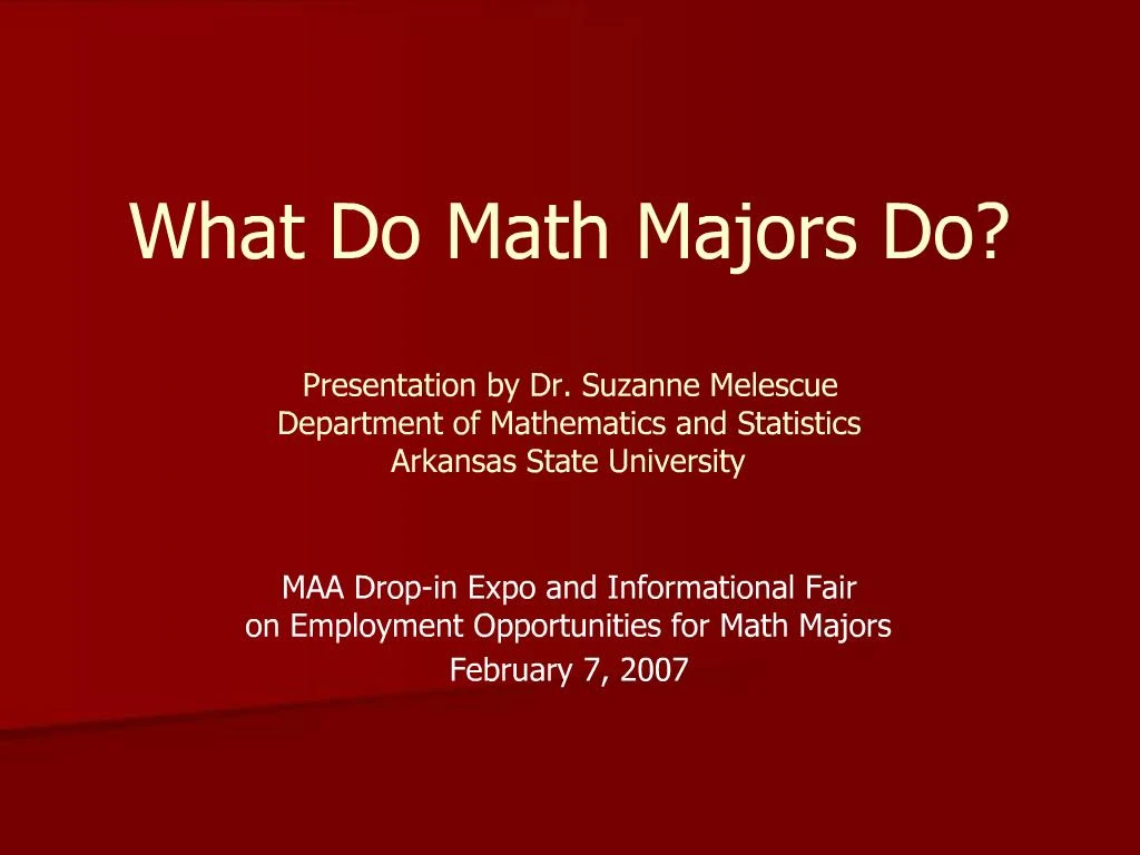 PPT What Do Math Majors Do Presentation by Dr. Suzanne Melescue