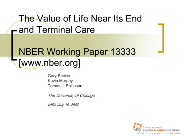 The Value of Life Near Its End and Terminal Care