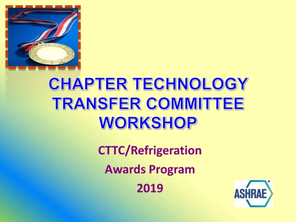 CHAPTER TECHNOLOGY TRANSFER COMMITTEE WORKSHOP