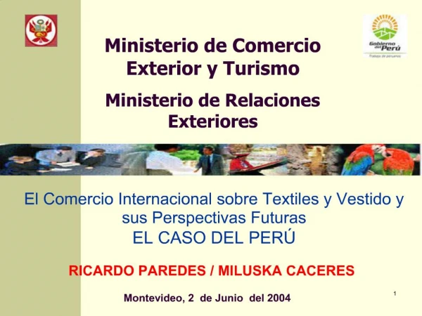 El Comercio Internacional sobre Textiles y Vestido y sus Perspectivas Futuras EL CASO DEL PER