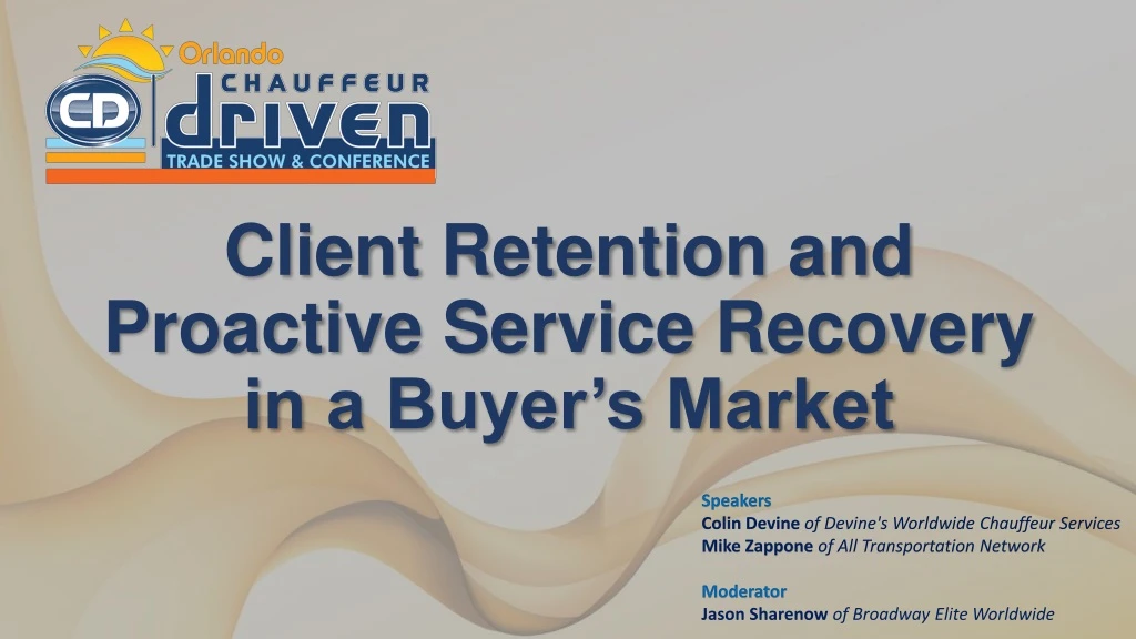 client retention and proactive service recovery in a buyer s market