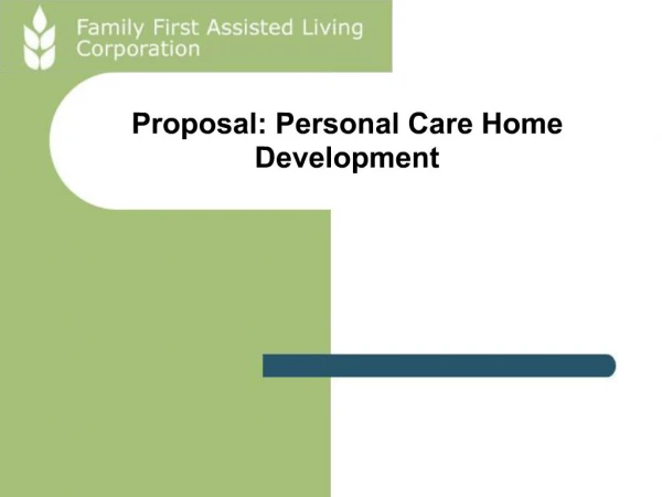 Proposal: Personal Care Home Development