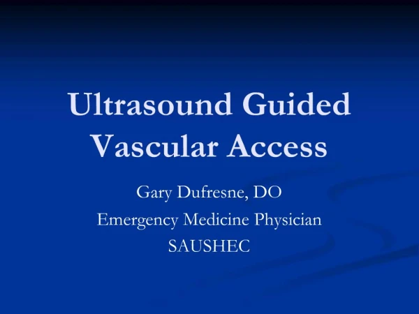 Ultrasound Guided Vascular Access