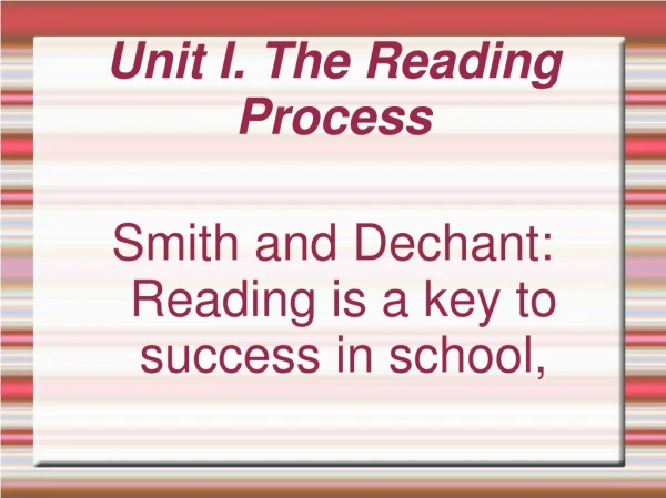 Unit I. The Reading Process