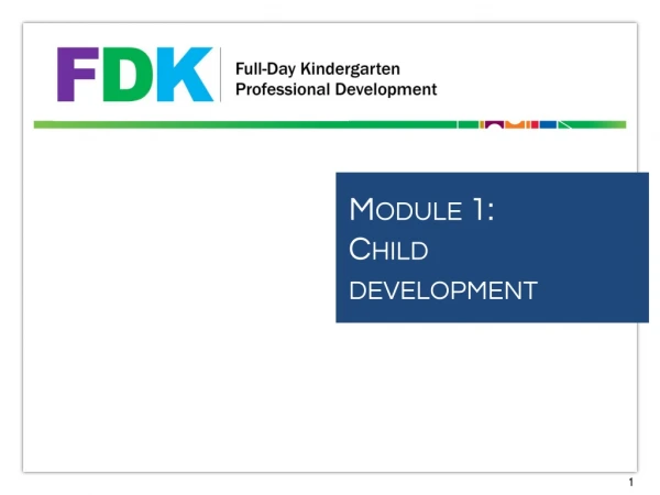 Module 1: Child development