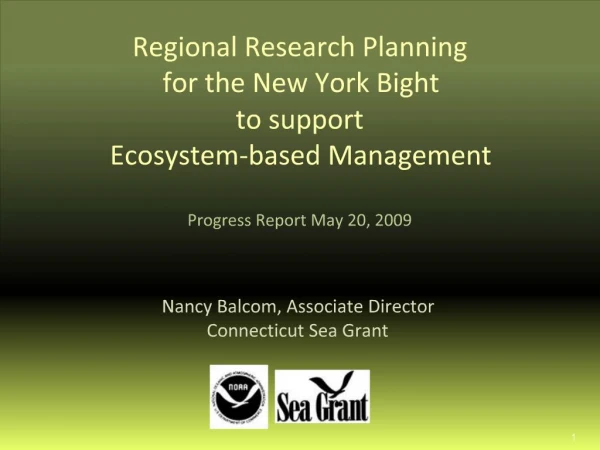 Regional Research Planning for the New York Bight to support Ecosystem-based Management Progress Report May 20, 200