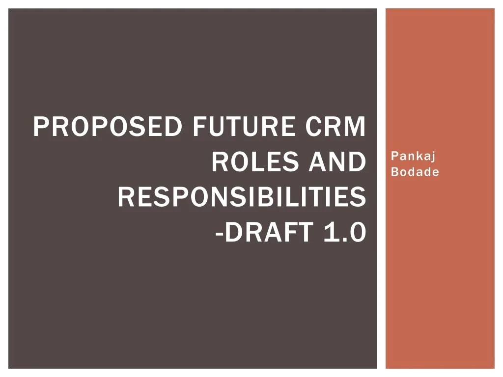 proposed future crm roles and responsibilities draft 1 0