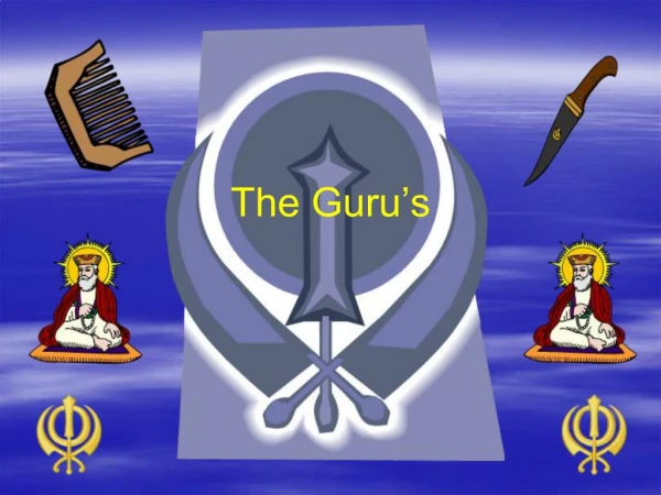 The Guru s