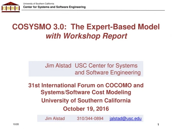 COSYSMO 3.0: The Expert-Based Model with Workshop Report
