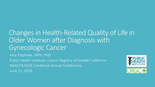 Changes in Health-Related Quality of Life in Older Women after Diagnosis with Gynecologic Cancer
