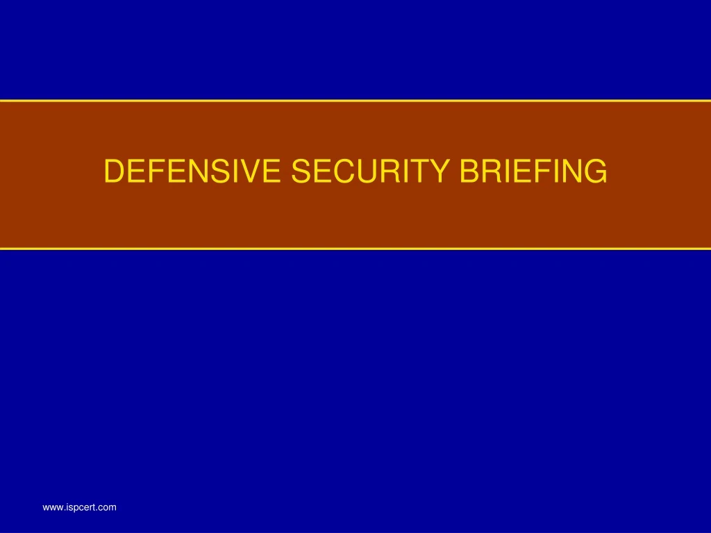 defensive security briefing