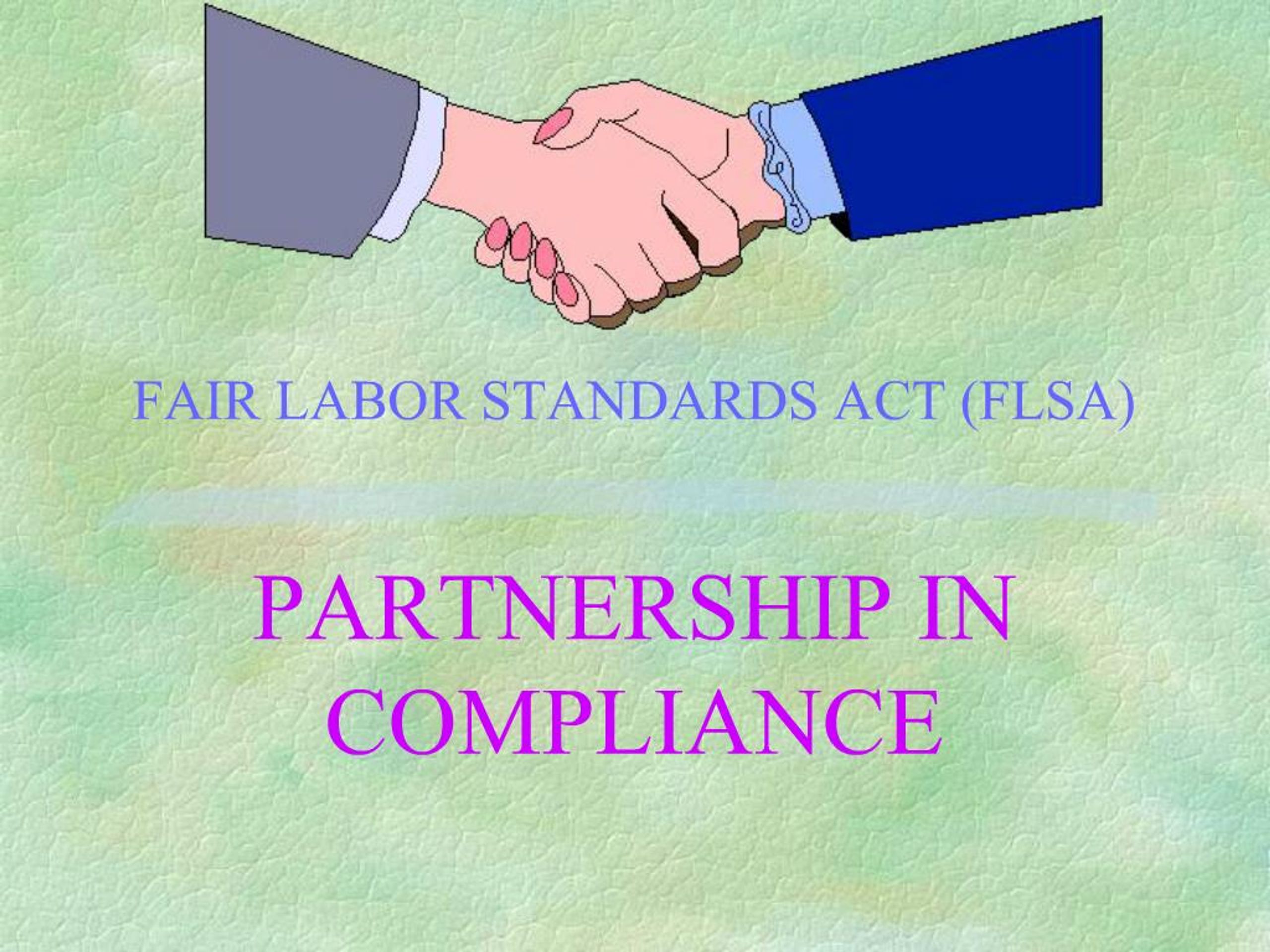 PPT - FAIR LABOR STANDARDS ACT FLSA PowerPoint Presentation, free ...