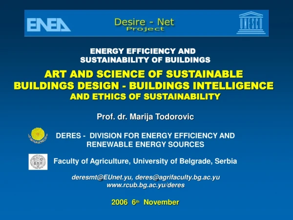 Prof. dr. Marija Todorovic DERES - DIVISION FOR ENERGY EFFICIENCY AND RENEWABLE ENERGY SOURCES
