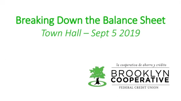 Breaking Down the Balance Sheet Town Hall – Sept 5 2019