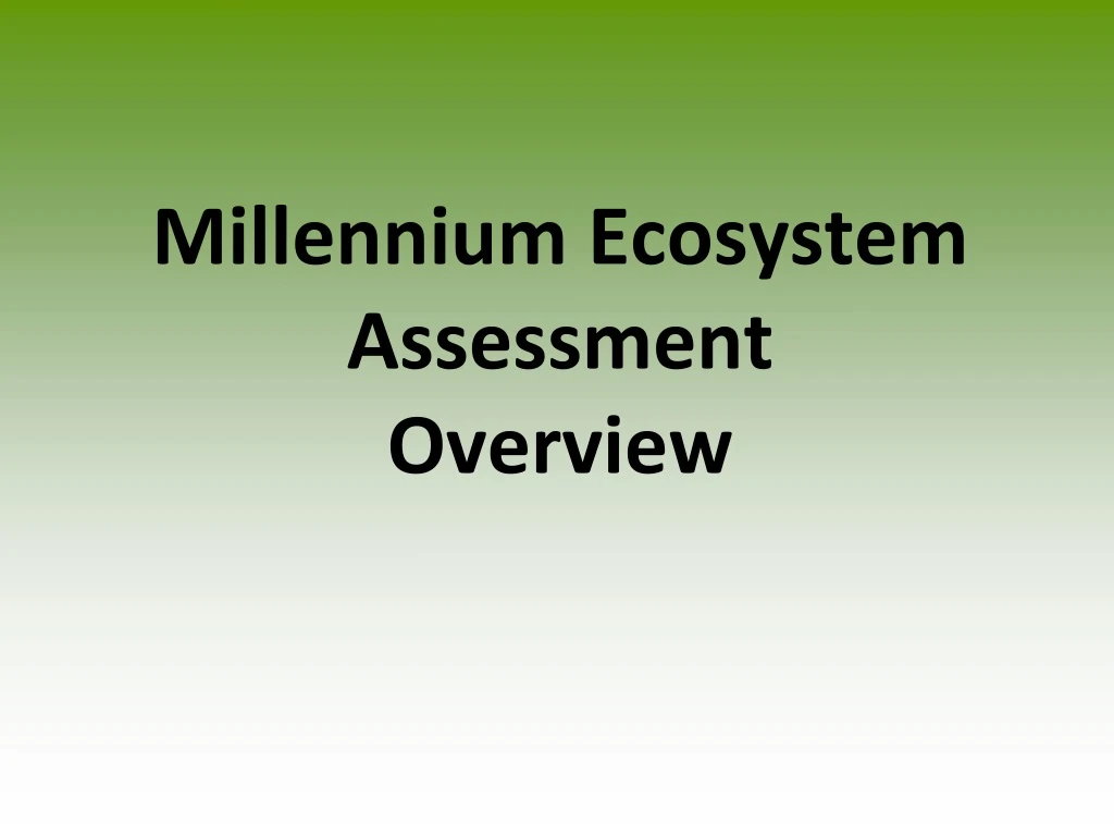 millennium ecosystem assessment overview