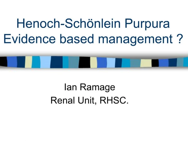Henoch-Sch nlein Purpura Evidence based management