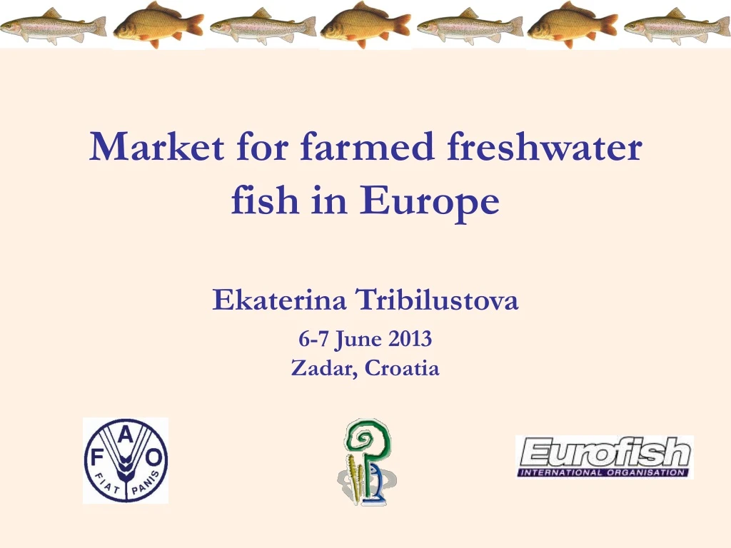 market for farmed freshwater fish in europe