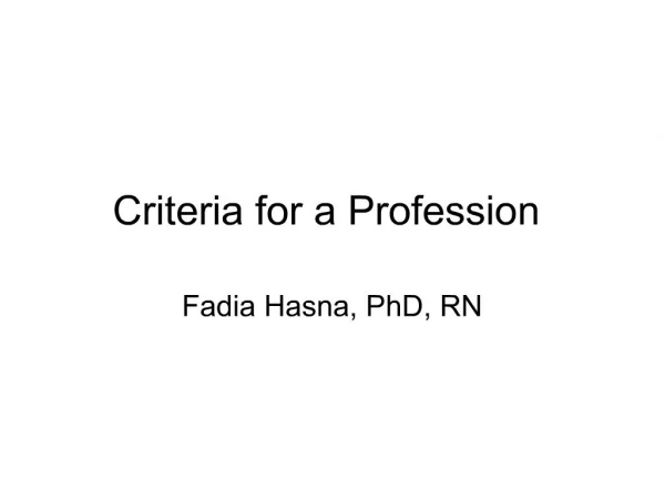 Criteria for a Profession