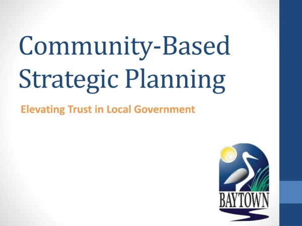 Community-Based Strategic Planning