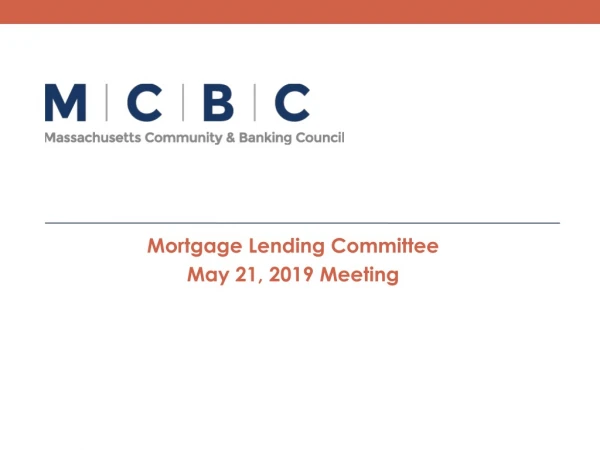 Mortgage Lending Committee May 21, 2019 Meeting