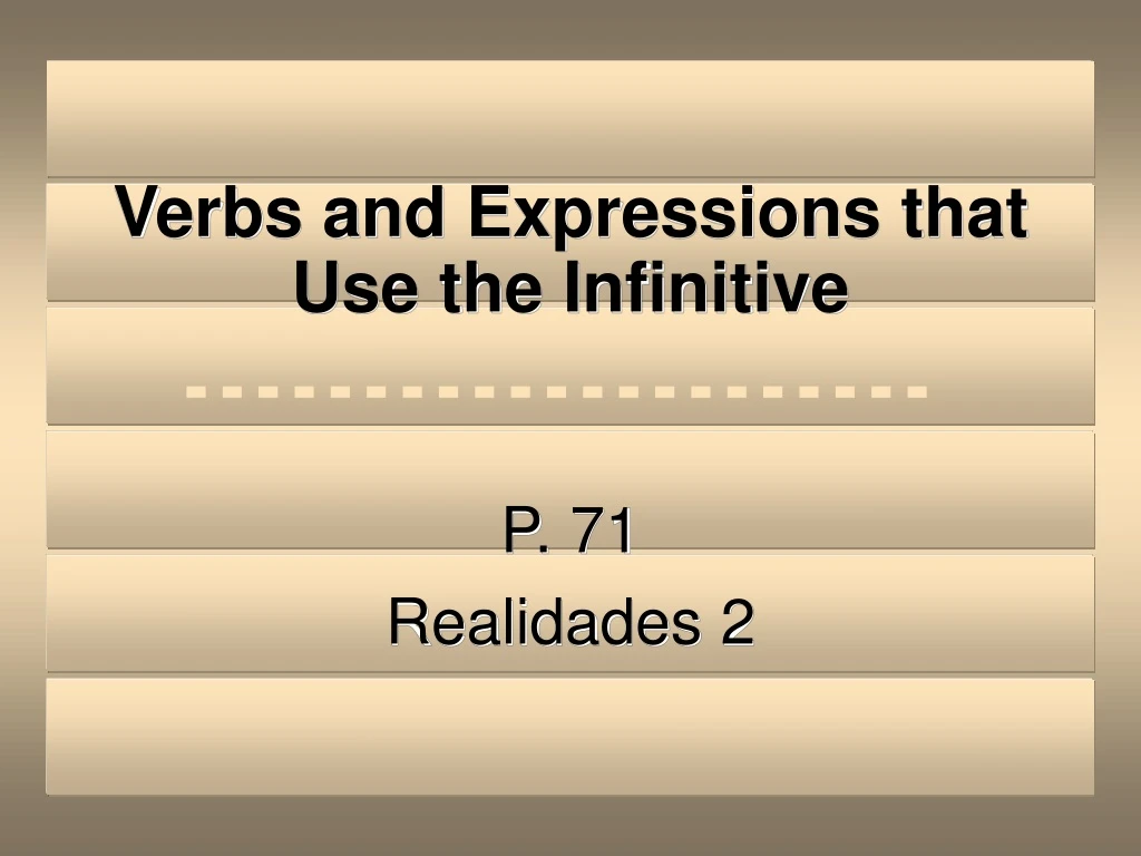 verbs and expressions that use the infinitive