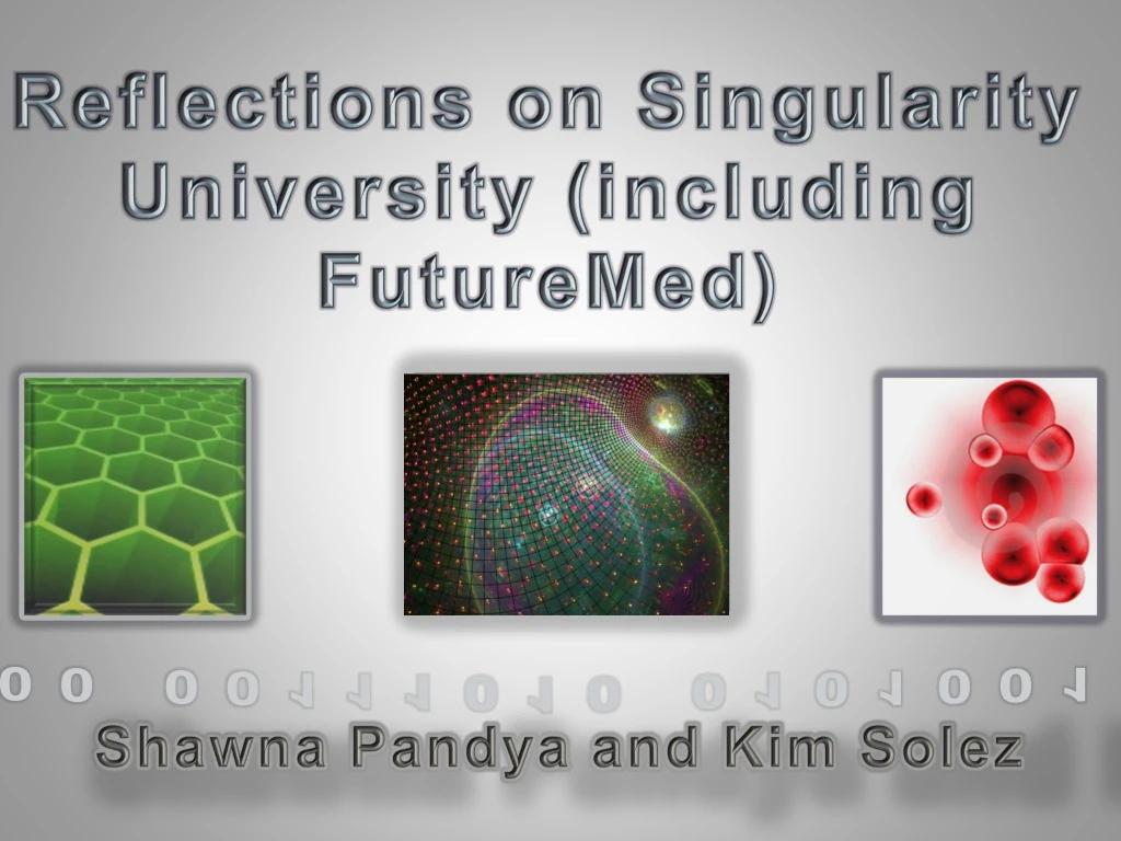 reflections on singularity university including futuremed