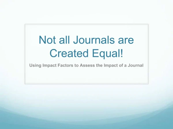 Not all Journals are Created Equal