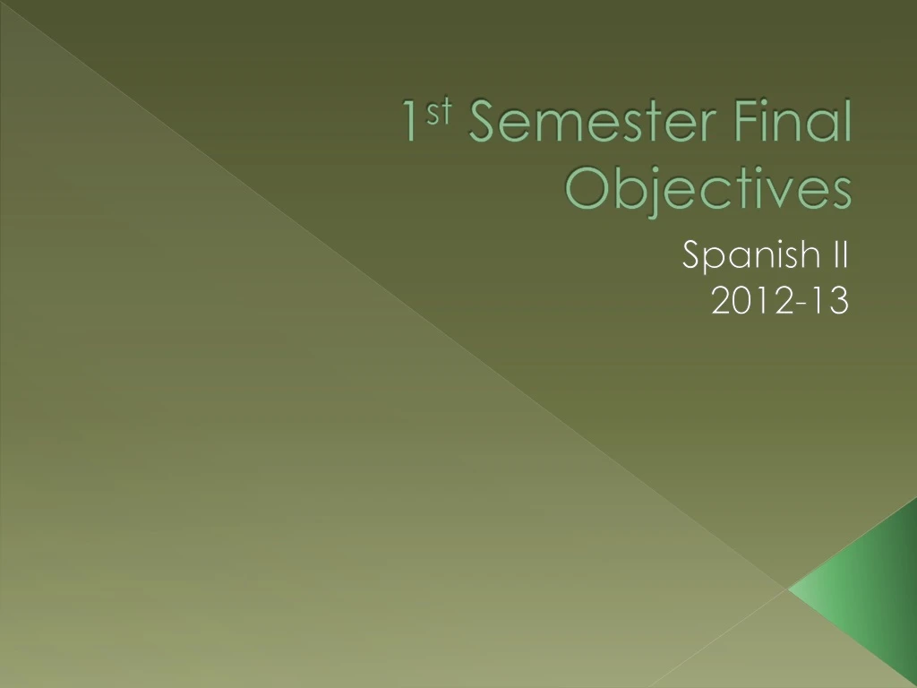 1 st semester final objectives