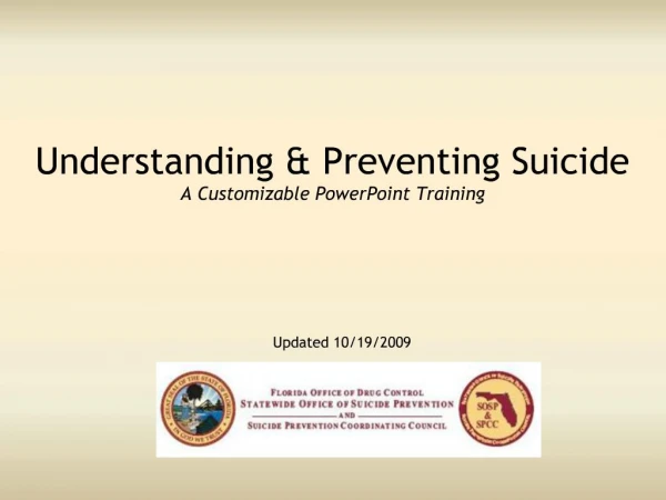 Understanding Preventing Suicide A Customizable PowerPoint Training