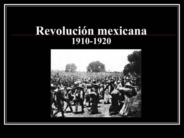 Revoluci n mexicana 1910-1920