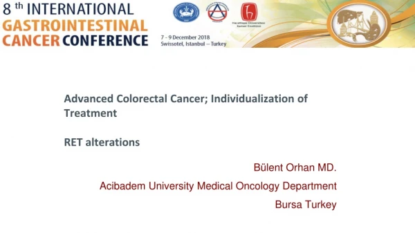 Advanced Colorectal Cancer ; Individualization of Treatment RET alterations