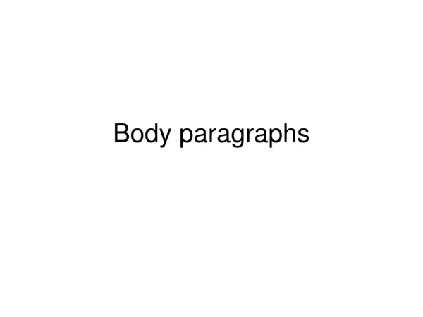 Body paragraphs