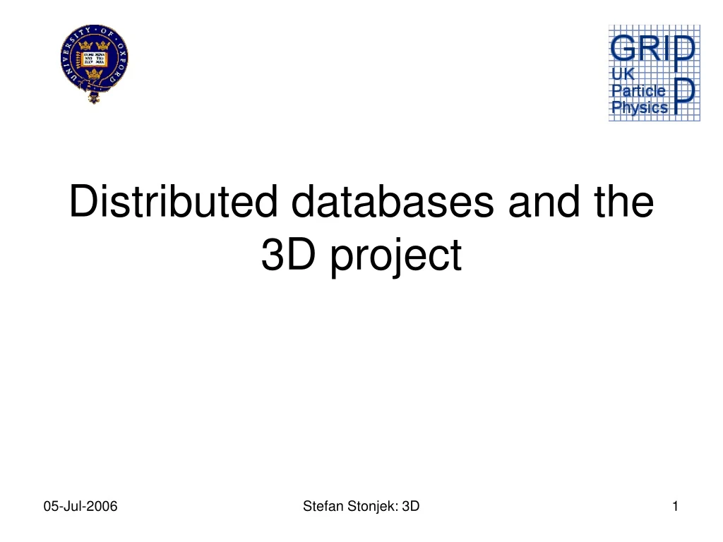 distributed databases and the 3d project
