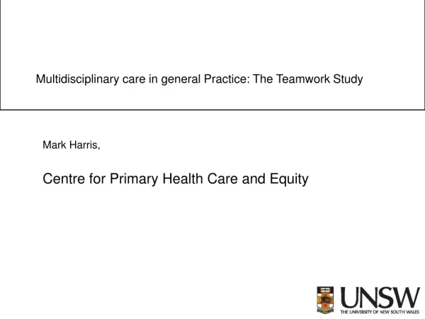 Multidisciplinary care in general Practice: The Teamwork Study