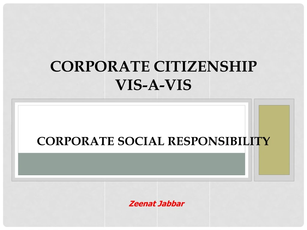 corporate citizenship vis a vis corporate social responsibility