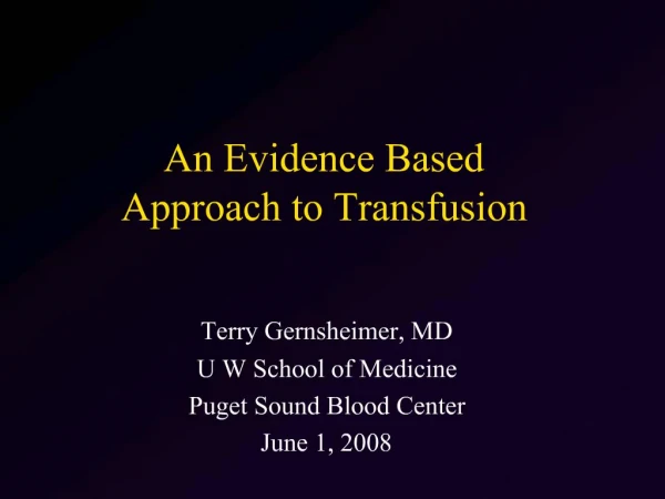 An Evidence Based Approach to Transfusion