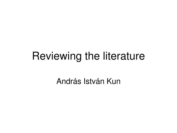 Reviewing the literature