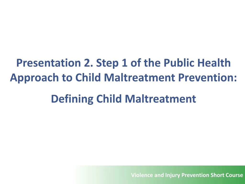 presentation 2 step 1 of the public health
