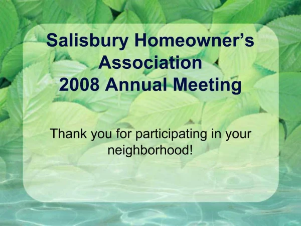 Salisbury Homeowner s Association 2008 Annual Meeting