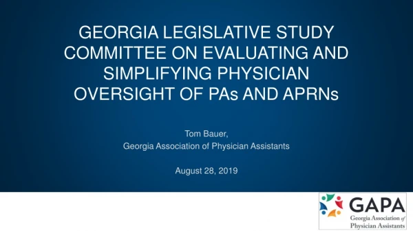 Tom Bauer, Georgia Association of Physician Assistants August 28, 2019
