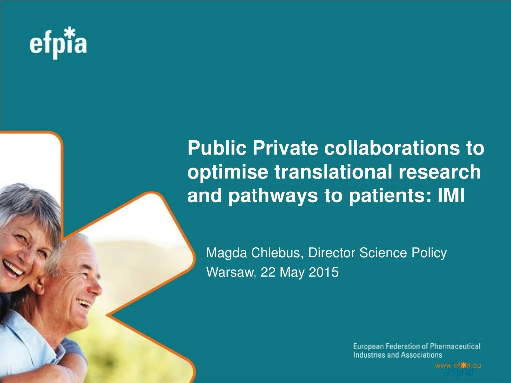 public private collaborations to optimise translational research and pathways to patients imi