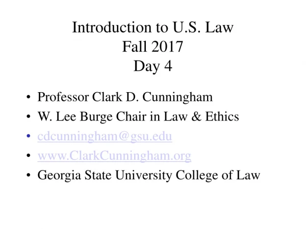 Introduction to U.S. Law Fall 2017 Day 4