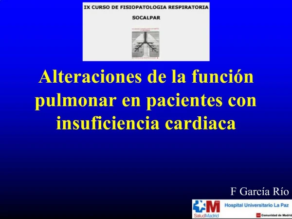 Alteraciones de la funci n pulmonar en pacientes con insuficiencia cardiaca