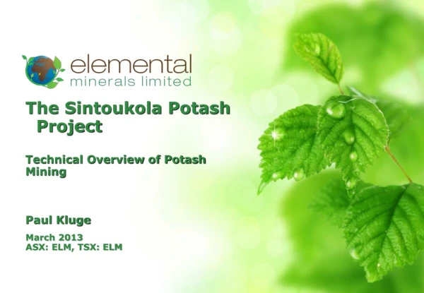 The Sintoukola Potash Project Technical Overview of Potash Mining Paul Kluge